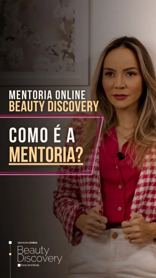Como funciona a Mentoria Beauty Discovery Online
